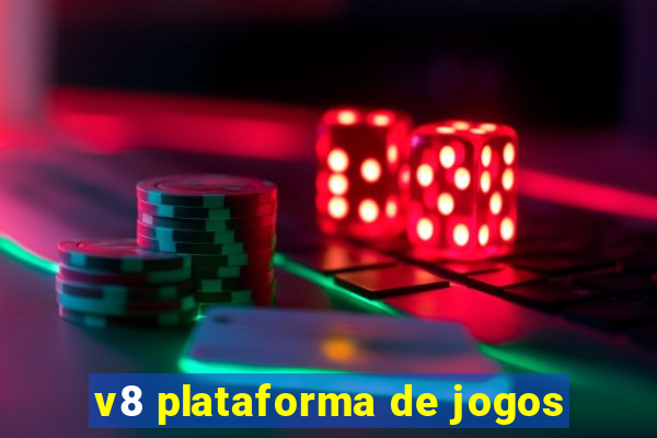 v8 plataforma de jogos